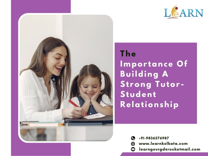 The Importance Of Building A Strong Tutor-Student Relationship